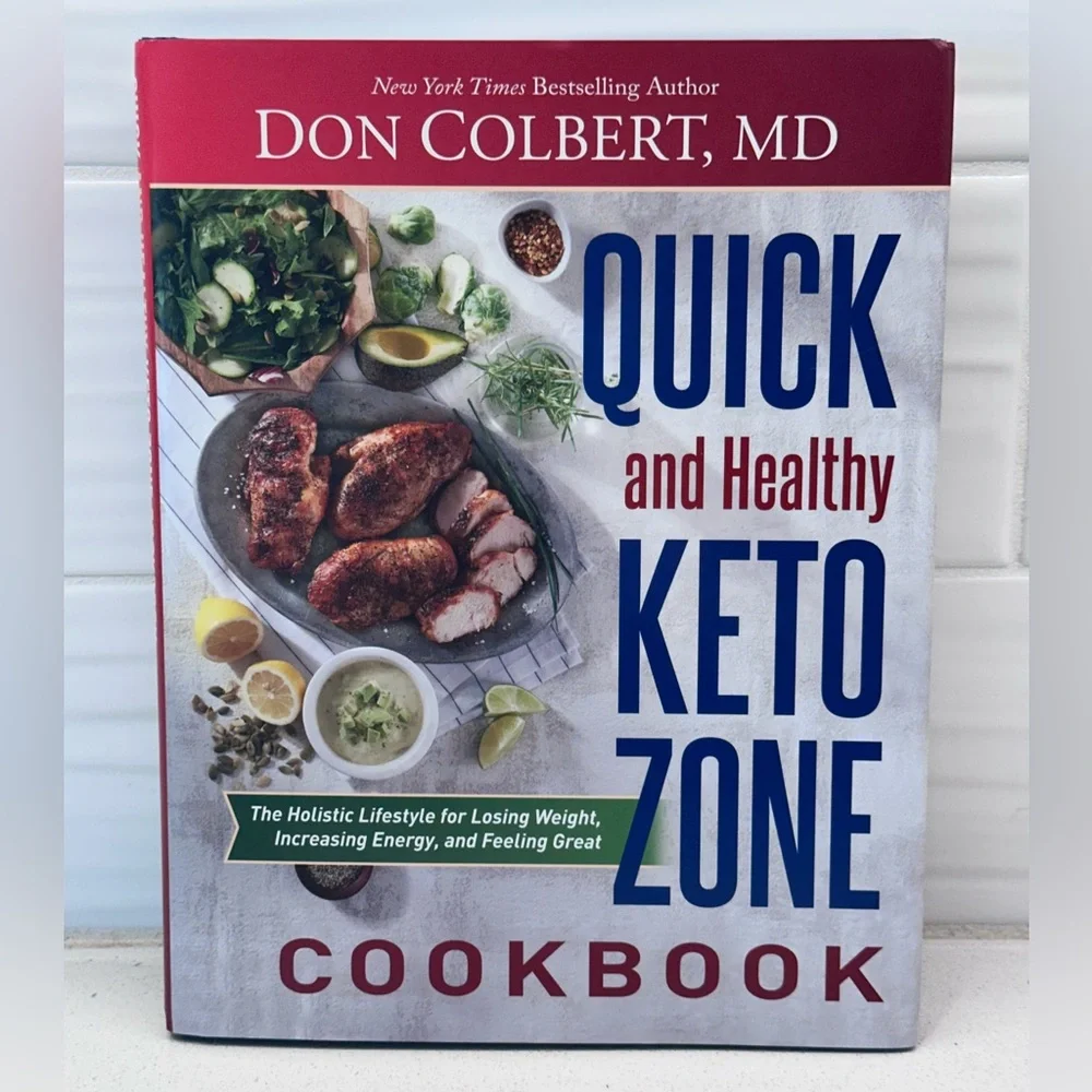 Quick and Healthy Keto Zone Cookbook by Don Colbert